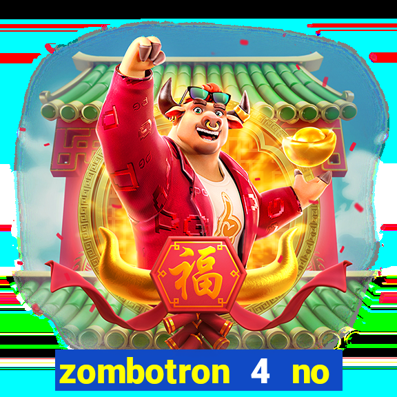 zombotron 4 no click jogos